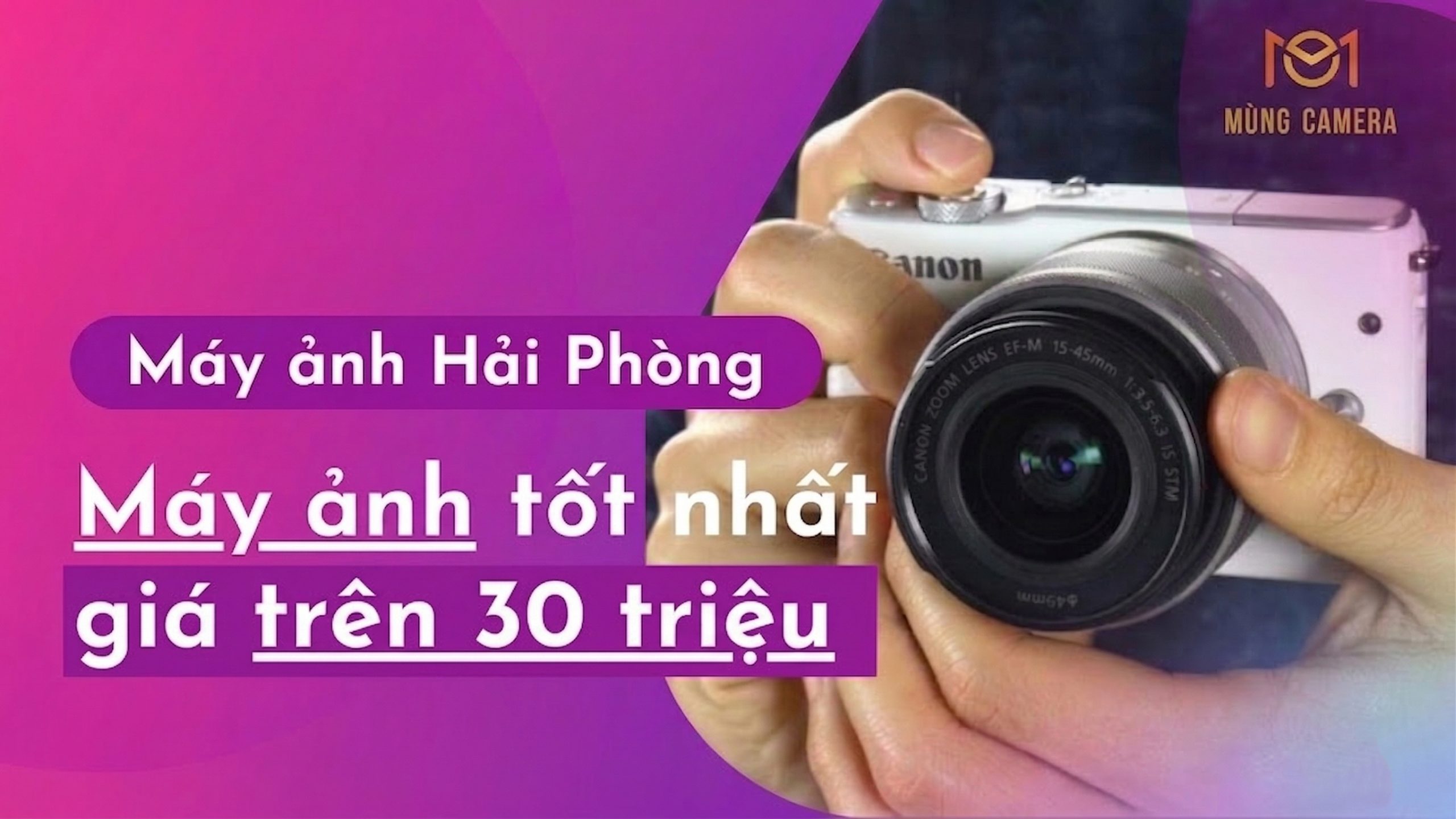 Máy ảnh trên 30 triệu chất lượng cao cho người làm nghề