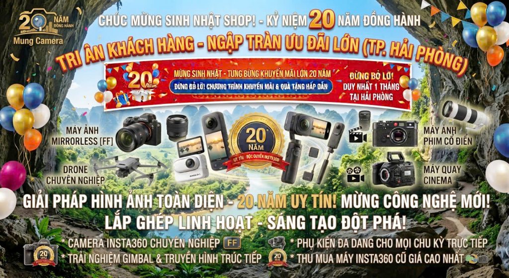 MỪNG CAMERA KỶ NIỆM 20 NĂM – TRI ÂN KHÁCH HÀNG