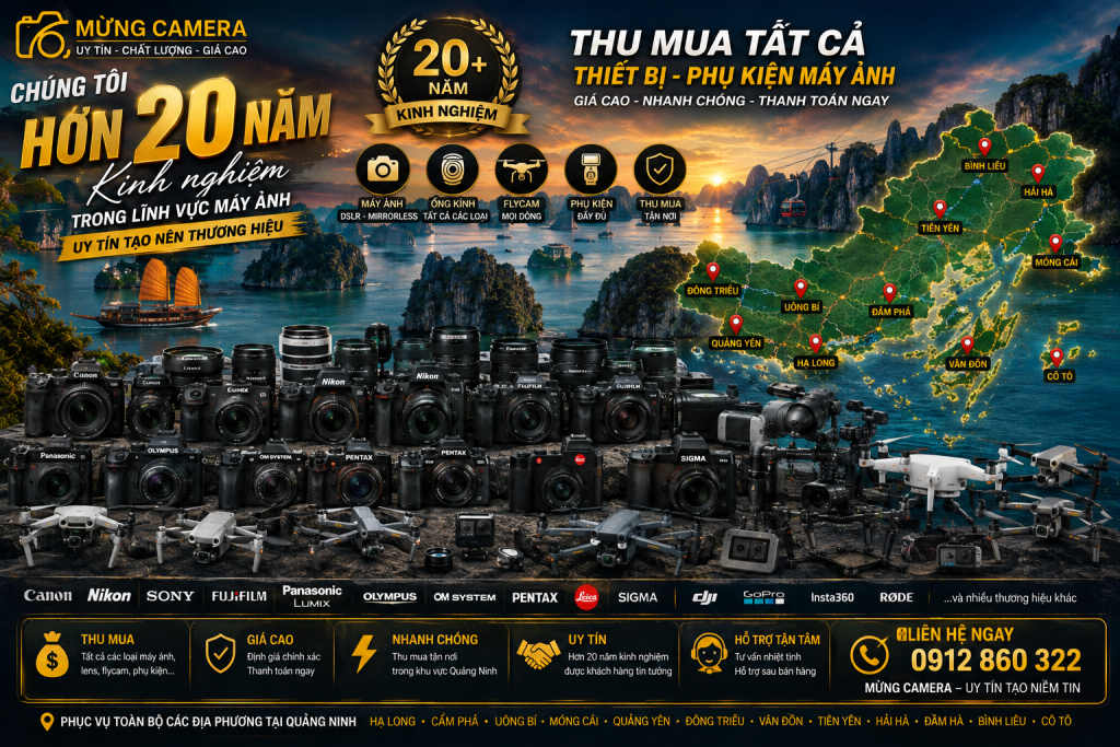 Thu Mua – Thu Cũ Đổi Mới Máy Ảnh & Thiết Bị Quay Chụp