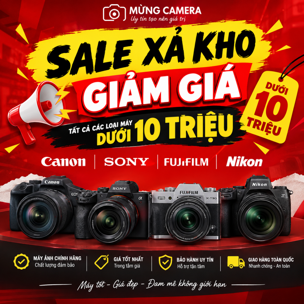 Mừng Camera Xả Kho Đại Hạ Giá Máy Ảnh Canon Sony Fujifilm